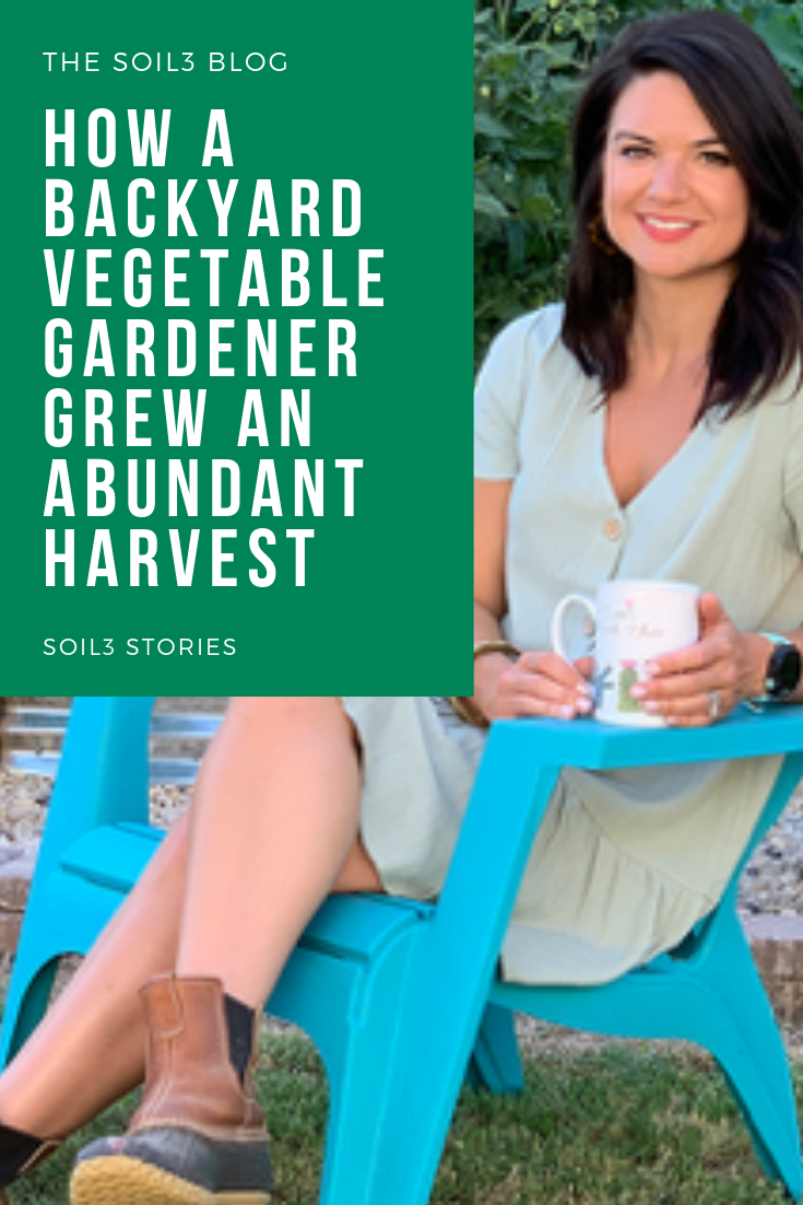 How a Backyard Vegetable Gardener Grew an Abundant Harvest